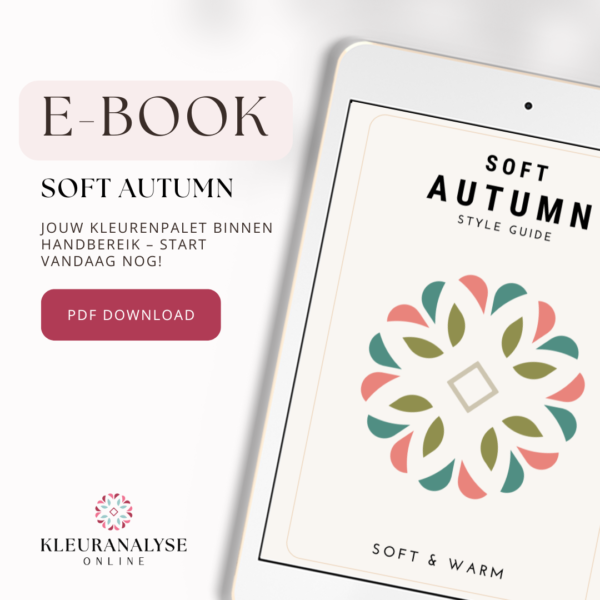 Soft Autumn e-book met een warm en gedempt kleurenpalet. Bevat modeadvies, make-up tips en kledingcombinaties voor Soft Autumn types.