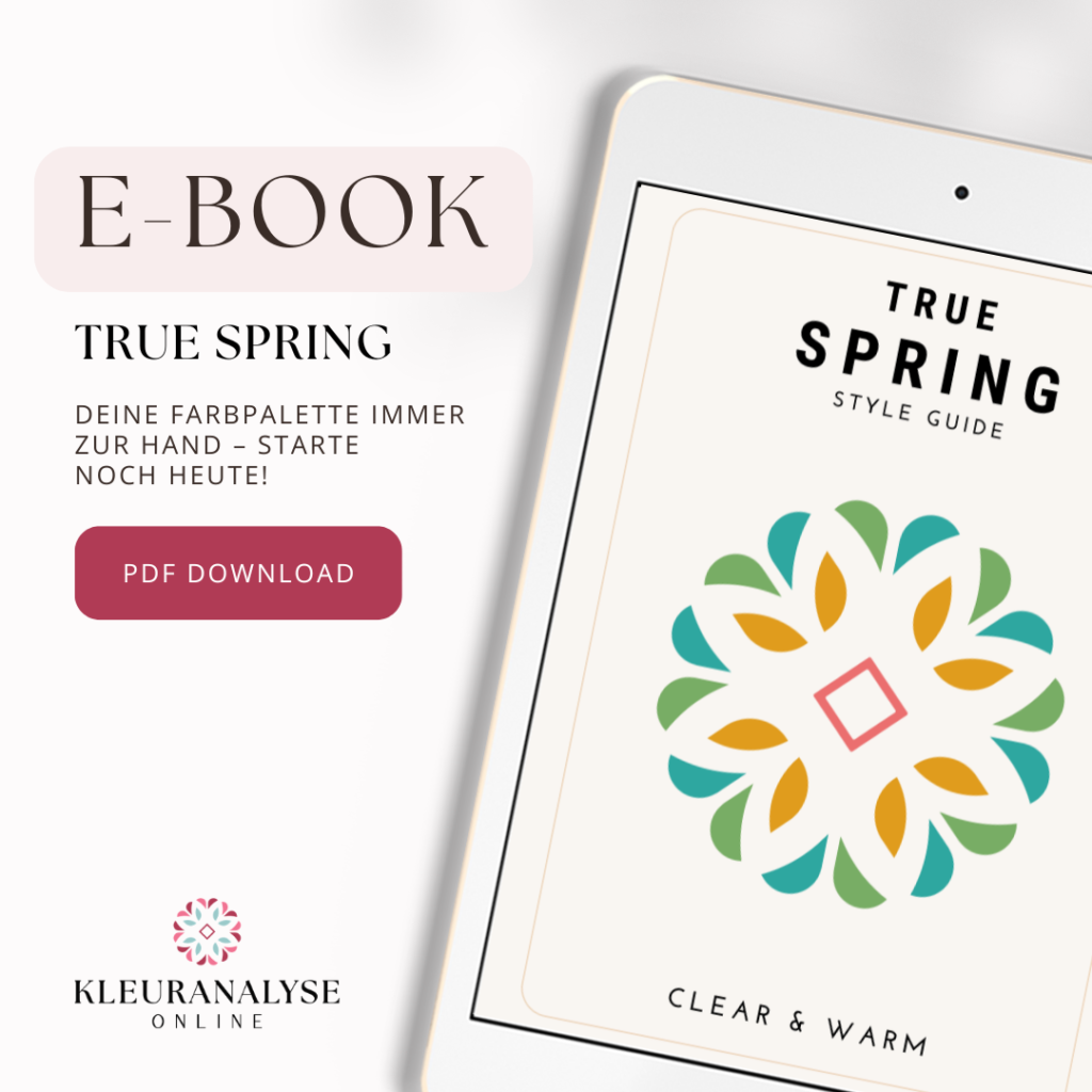 True Spring E-Book mit Kleidungsberatung und Farben, die deine Ausstrahlung stärken. Enthält Styling-Tipps und eine persönliche Farbpalette. 