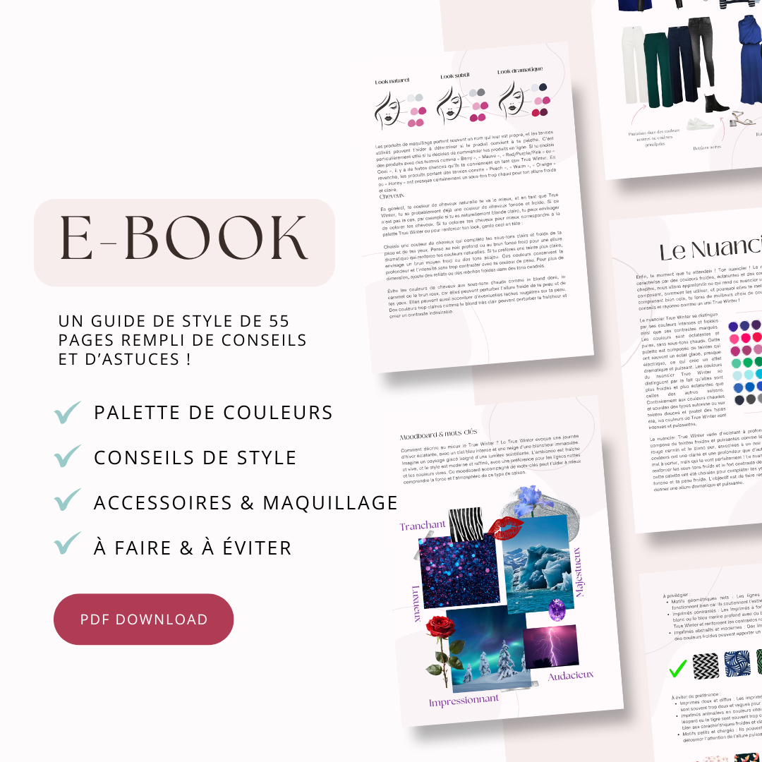 E-book True Winter de 55 pages rempli de conseils couleur, style, maquillage et accessoires. Inclut une palette de couleurs et des exemples de tenues.